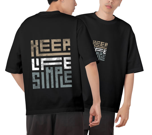 Keep Life Simple Graphic Printed  Unisex Oversized T-shirt D026