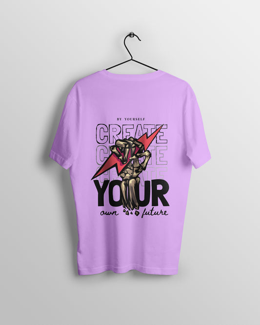Create Your Own Future Graphic Printed  Unisex Oversized T-shirt D030