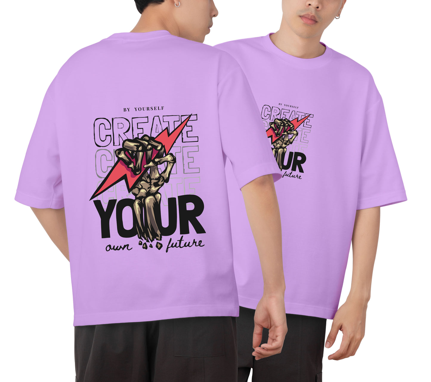 Create Your Own Future Graphic Printed Unisex Oversized T-shirt D030