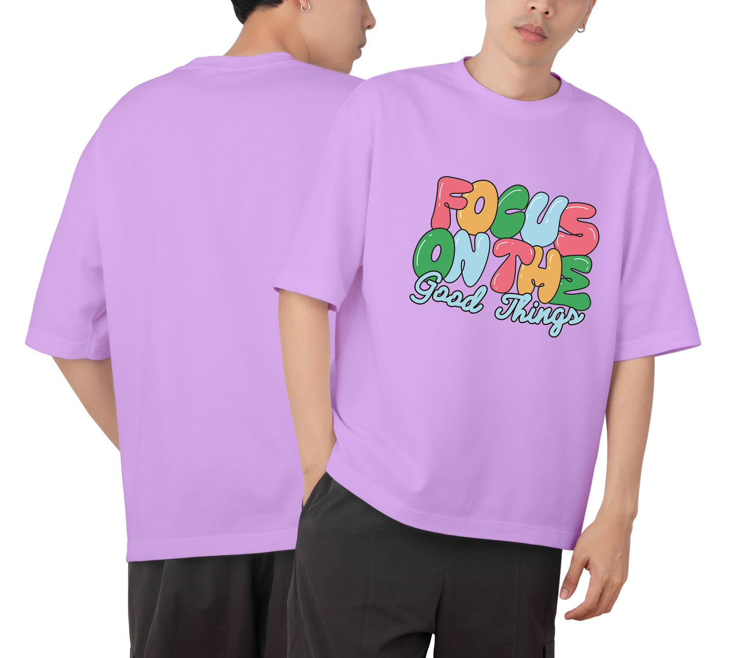 Focus On The Good Thing Graphic Printed Unisex Oversized T-shirt D111