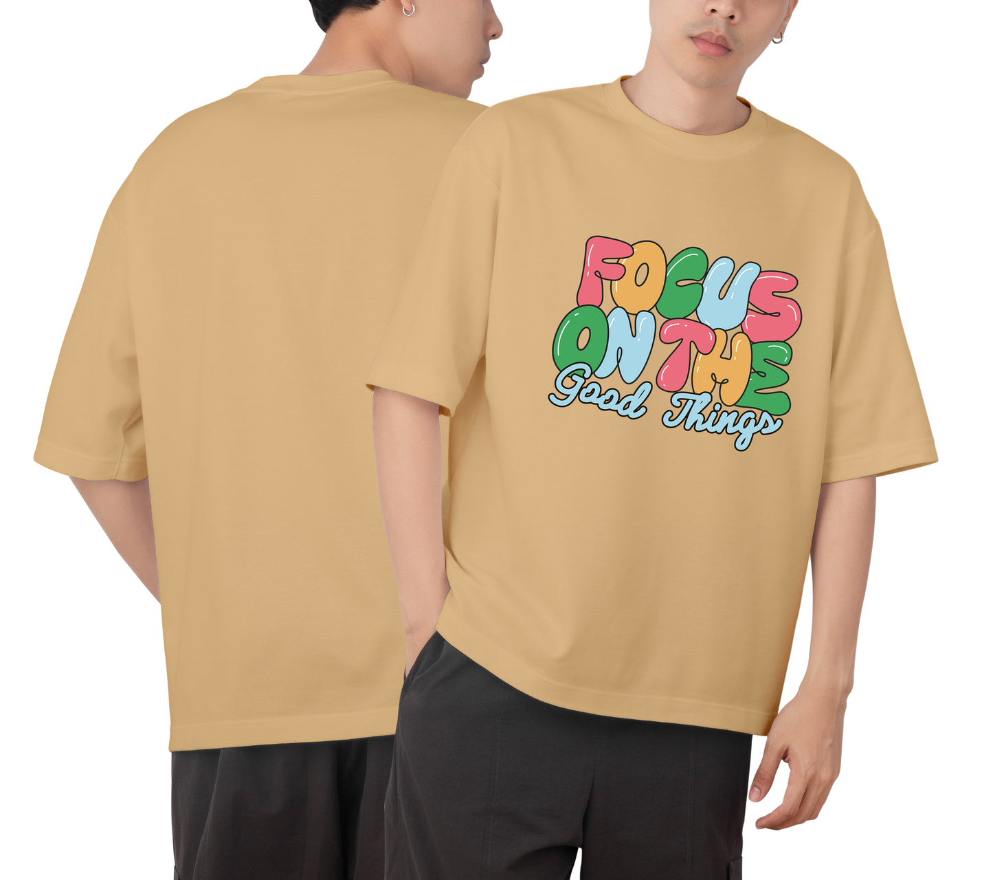 Focus On The Good Thing Graphic Printed Unisex Oversized T-shirt D111