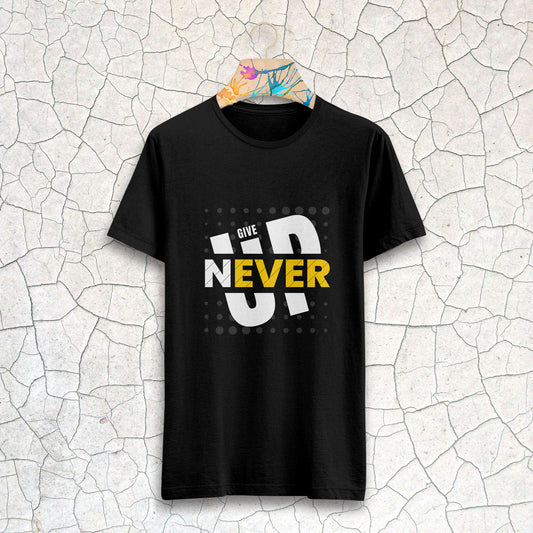 Never Give Up Printed Black Round Neck Half Sleeve T-Shirt D062