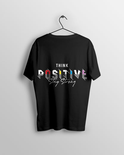 Think Positive Graphic Printed  Unisex Oversized T-shirt D034