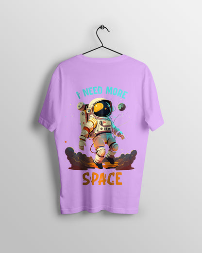 I Need More Space Graphic Printed  Unisex Oversized T-shirt D028