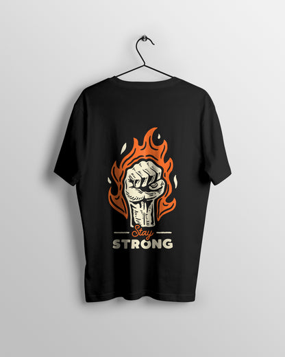 Stay Strong Graphic Printed  Unisex Oversized T-shirt D037