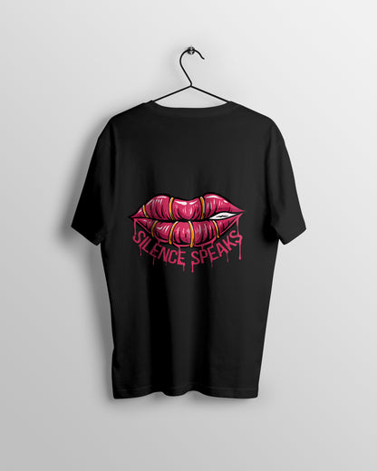 Silence Speaks Graphic Printed  Unisex Oversized T-shirt D074